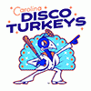 Carolina Disco Turkeys
